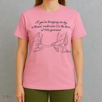 If YouRe Hanging On By A Thread Make Sure Its The Hem T-Shirt thumb 4