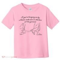 If YouRe Hanging On By A Thread Make Sure Its The Hem Toddler T-Shirt thumb 0