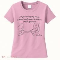 If YouRe Hanging On By A Thread Make Sure Its The Hem Women's T-Shirt thumb 0