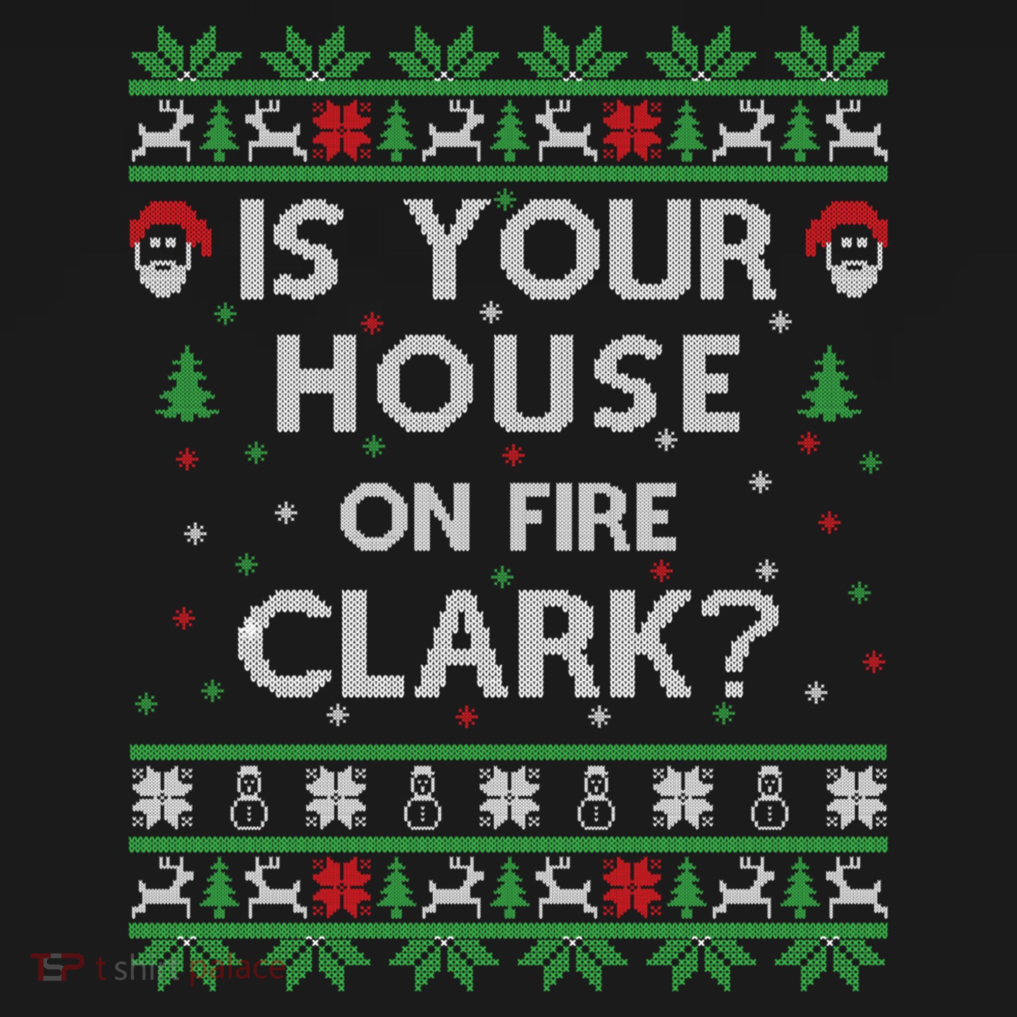 Is Your House On Fire Clark? Ugly Christmas Holiday Gift Ornament