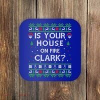 Is Your House On Fire Clark? Ugly Christmas Holiday Gift Coaster thumb 0