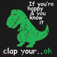 If You're Happy And You Know It Clap Your Oh TRex Dino Mousepad thumb 1