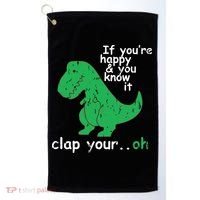 If You're Happy And You Know It Clap Your Oh TRex Dino Golf Towel thumb 0