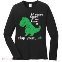 If You're Happy And You Know It Clap Your Oh TRex Dino Women's Long Sleeve Shirt thumb 0