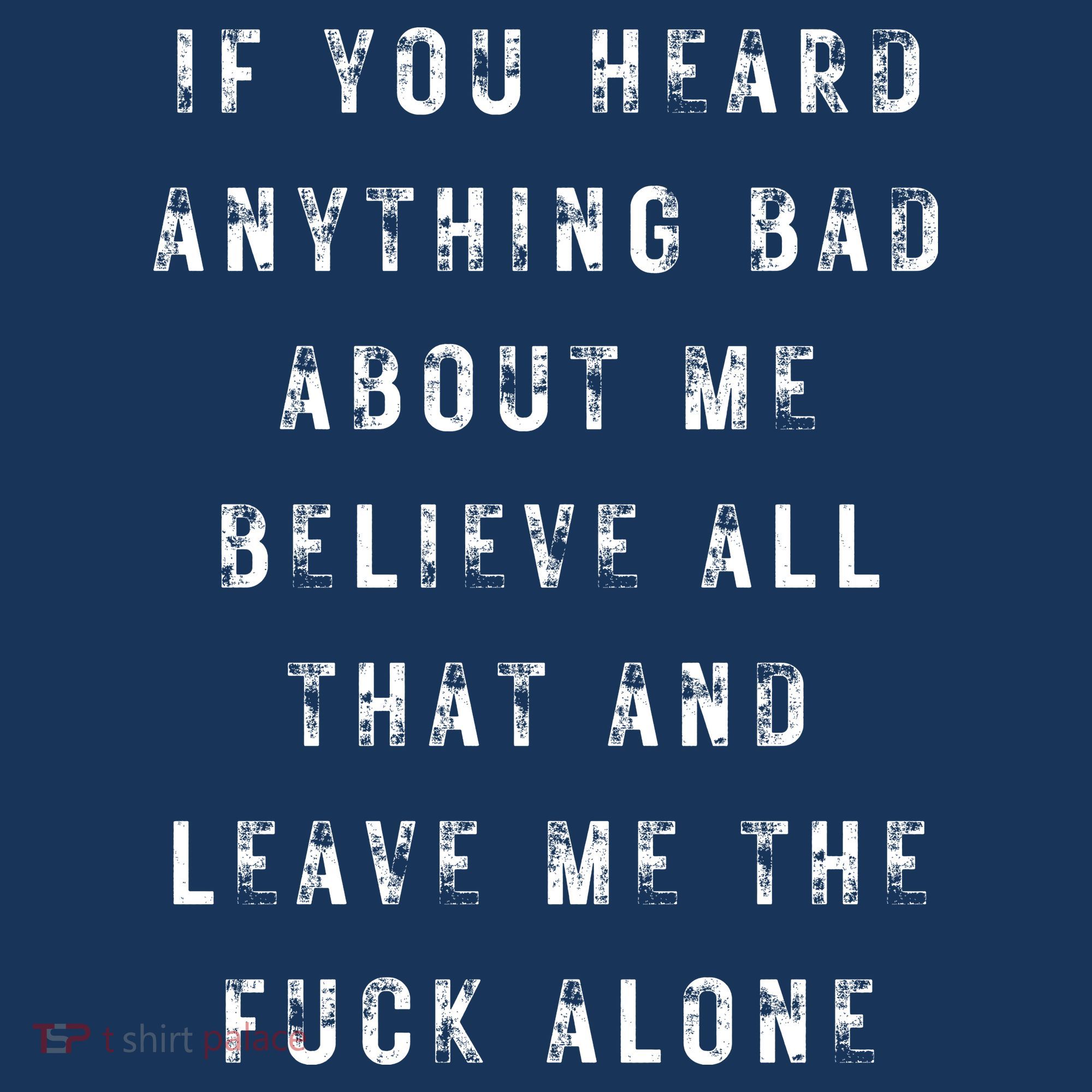 If You Heard Anything Bad About Me Kids Sweatshirt