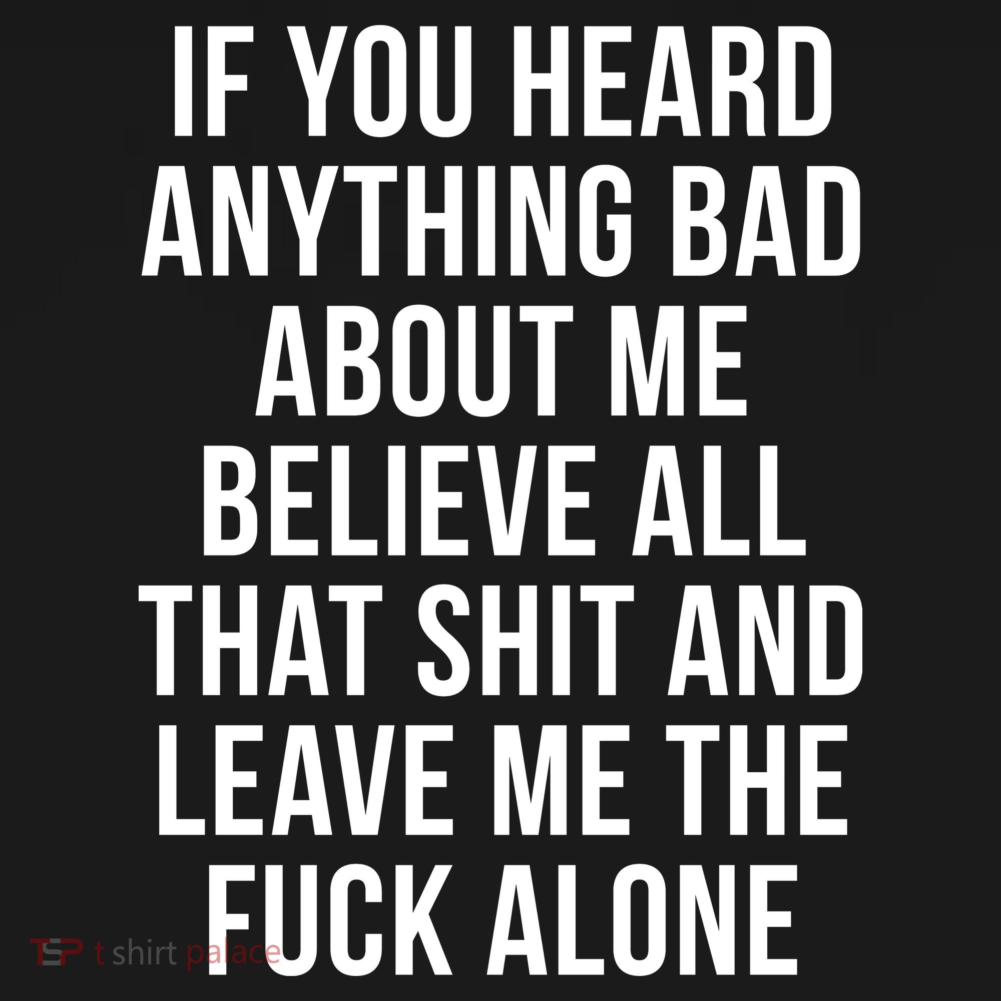 If You Heard Anything Bad About Me Women's Tank Top