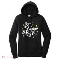 If You Have A Dream DonT Sleep On It Women's Hoodie thumb 0