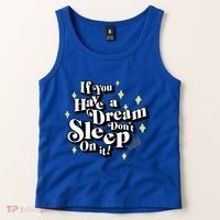 If You Have A Dream DonT Sleep On It Tank Top thumb 2