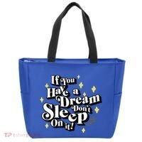 If You Have A Dream DonT Sleep On It Tote Bag thumb 0