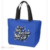 If You Have A Dream DonT Sleep On It Tote Bag thumb 3