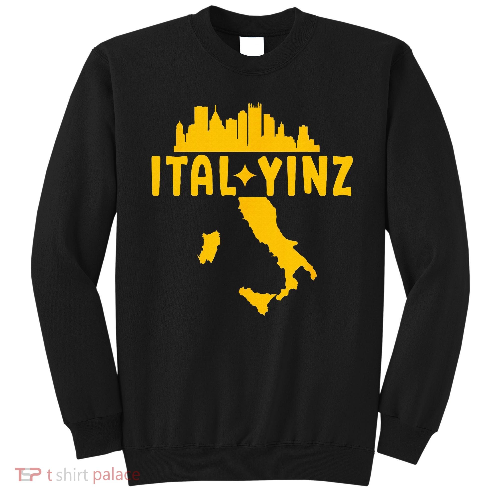Ital Yinz Italian Pittsburgher Sweatshirt