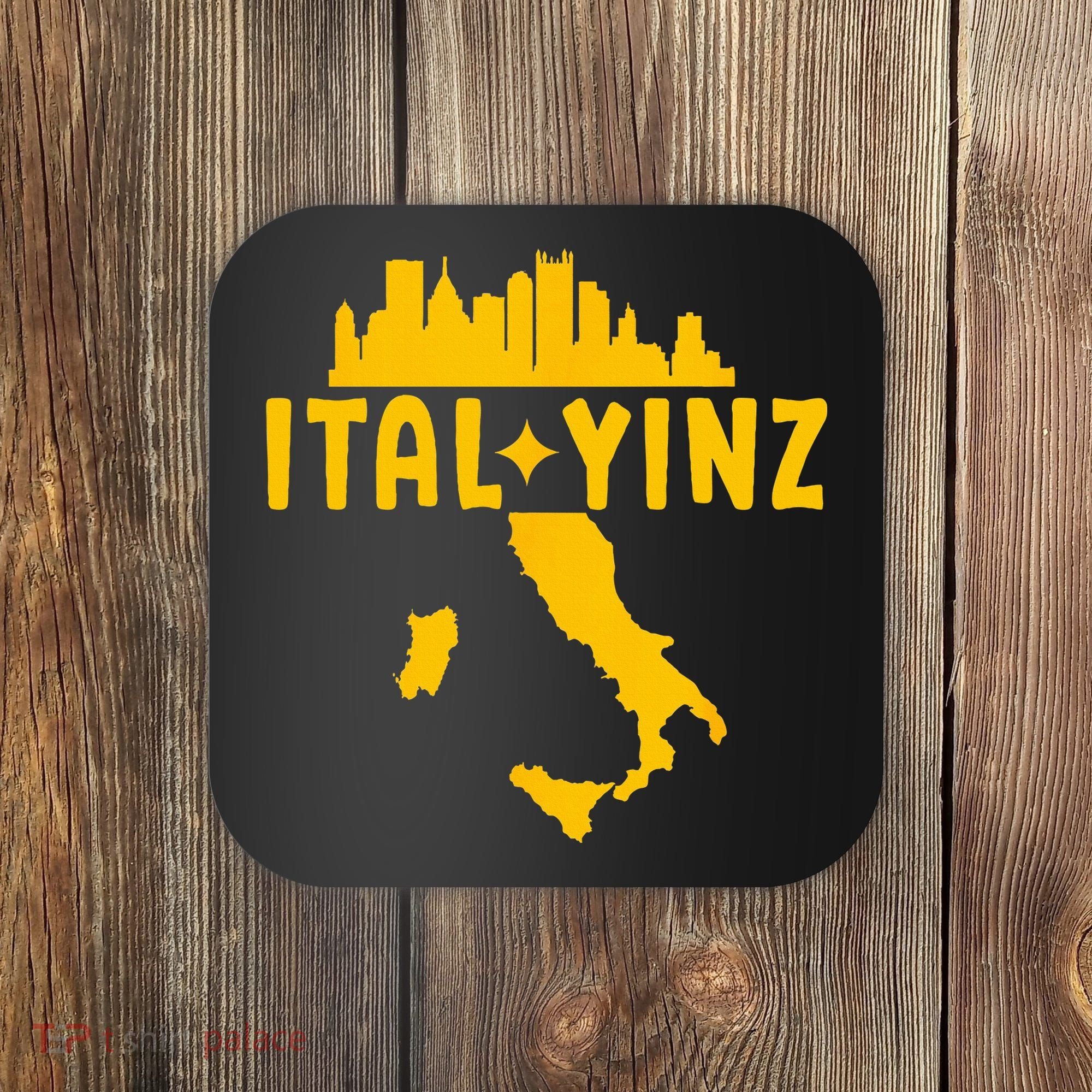 Ital Yinz Italian Pittsburgher Coaster