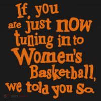 If You Just Now Tuning Into Basketball We Told You So Women's Tank Top thumb 5