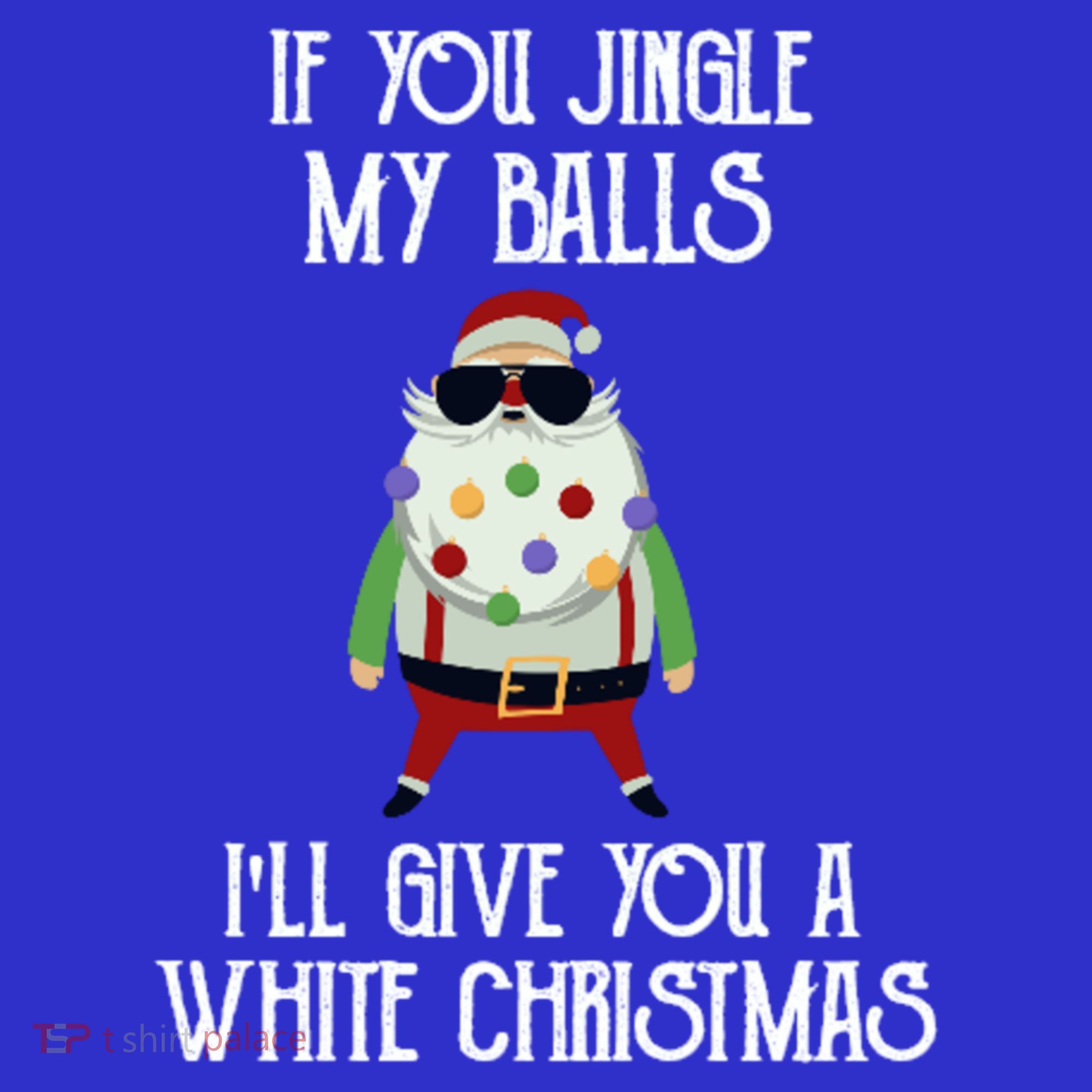 If You Jingle My Balls ILl Give You A White Christmas Santa Cool Gift Women's Tank Top