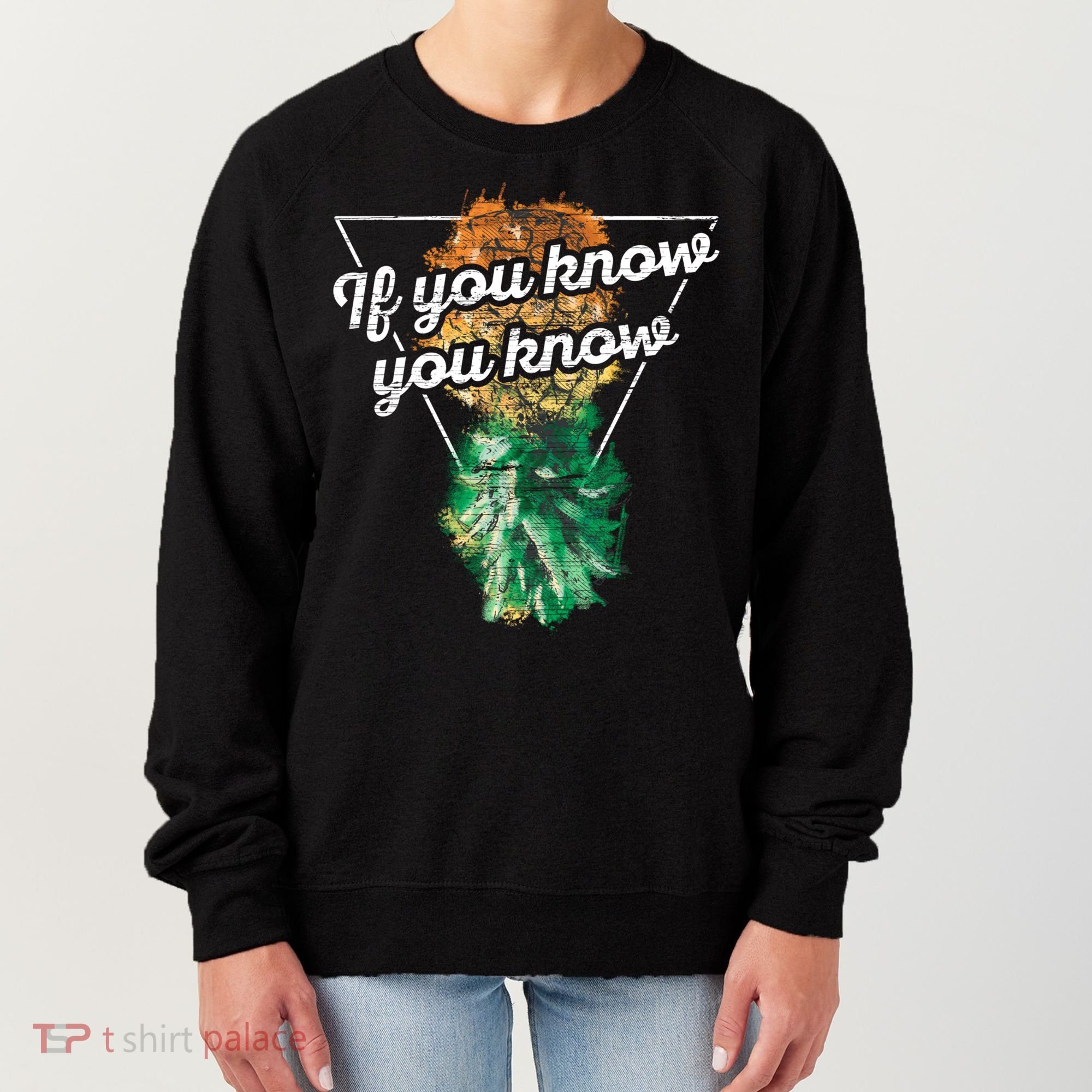 If You Know You Know Upside Down Pineapple Swinger Gift Women's Sweatshirt