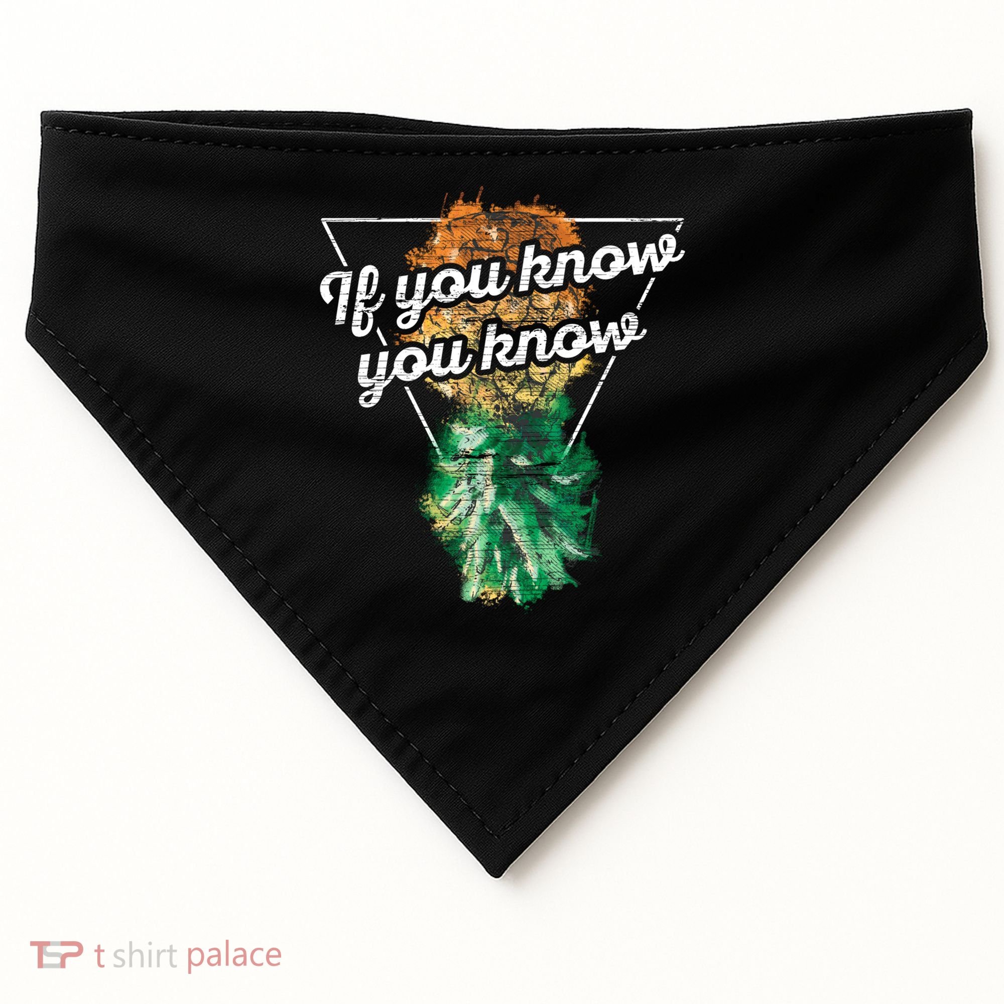 If You Know You Know Upside Down Pineapple Swinger Gift USA-Made Doggie Bandana