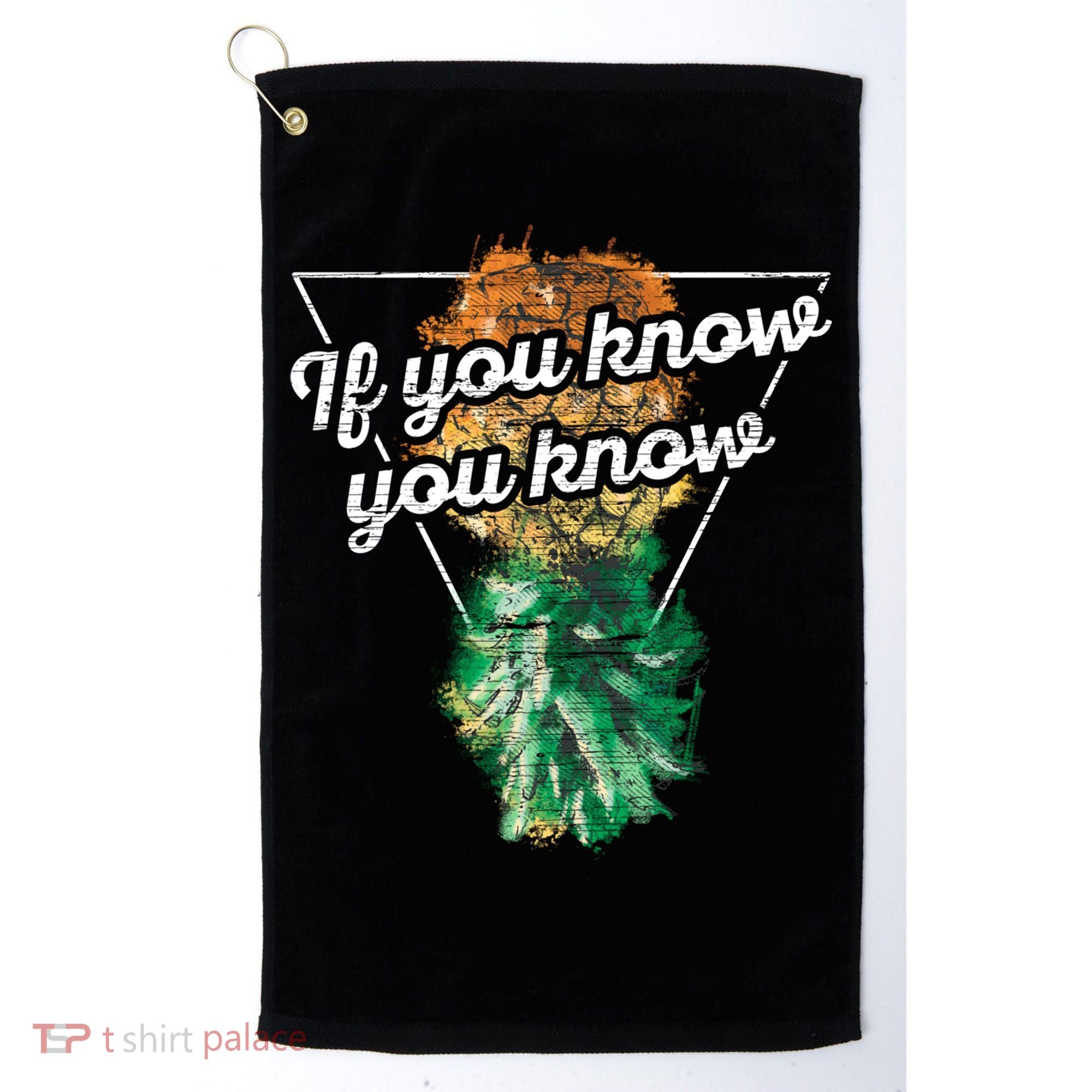 If You Know You Know Upside Down Pineapple Swinger Gift Golf Towel