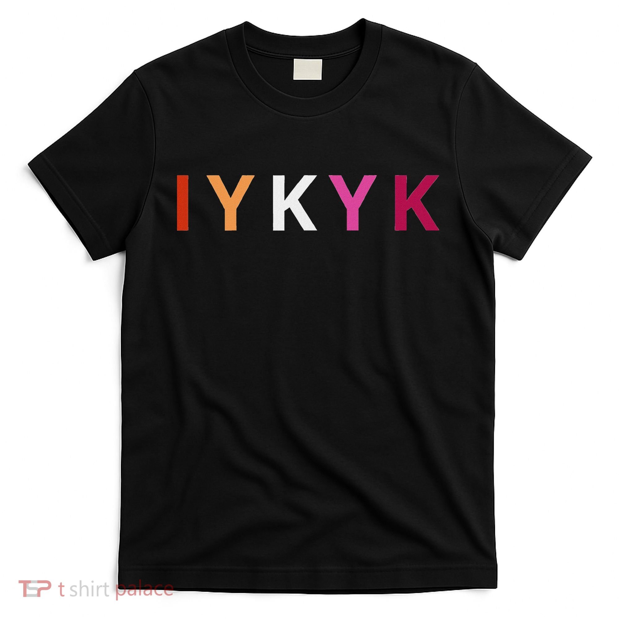 If You Know. Iykyk. Lesbian Pride Discreet Lgbtq Lgbtqia+ T-Shirt