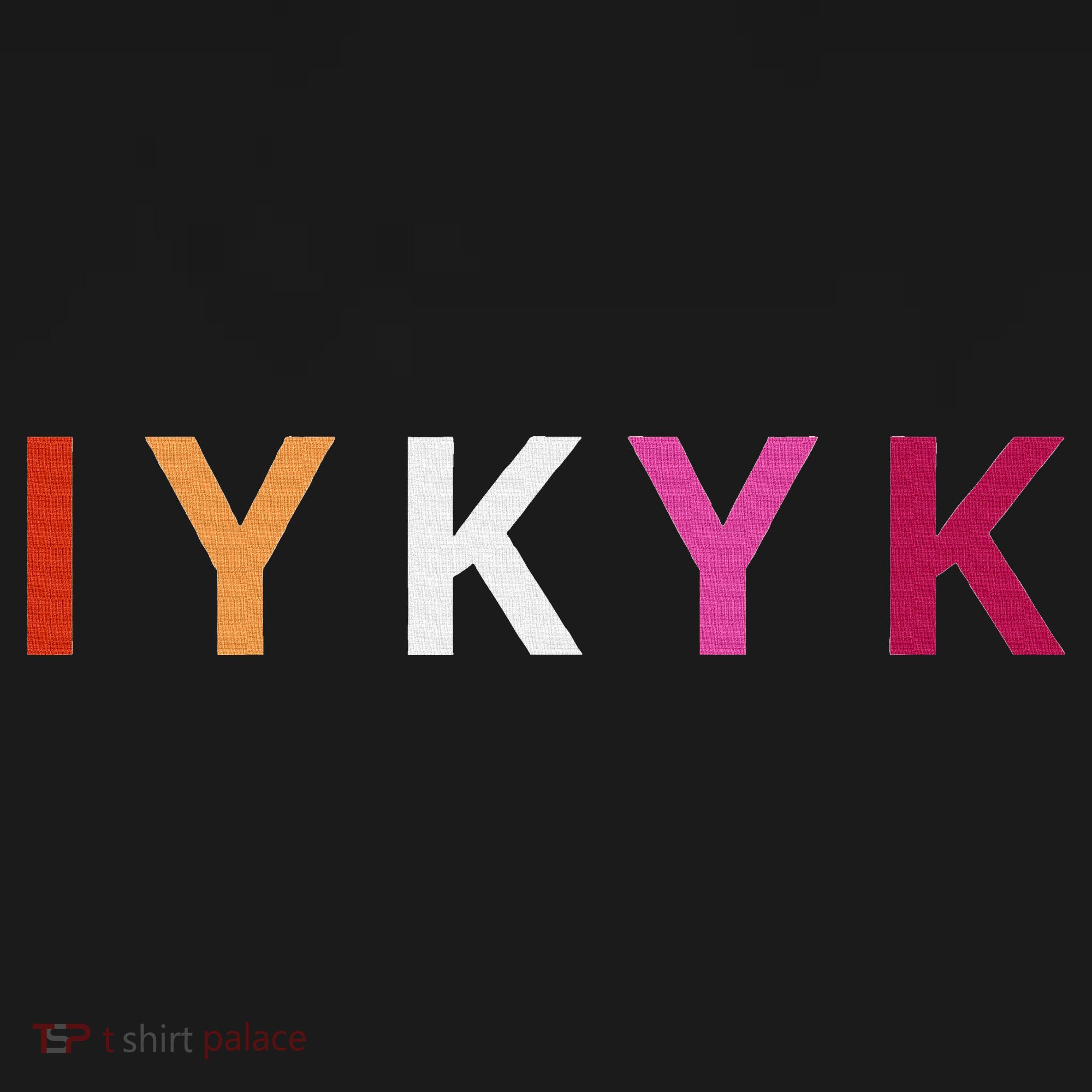 If You Know. Iykyk. Lesbian Pride Discreet Lgbtq Lgbtqia+ T-Shirt