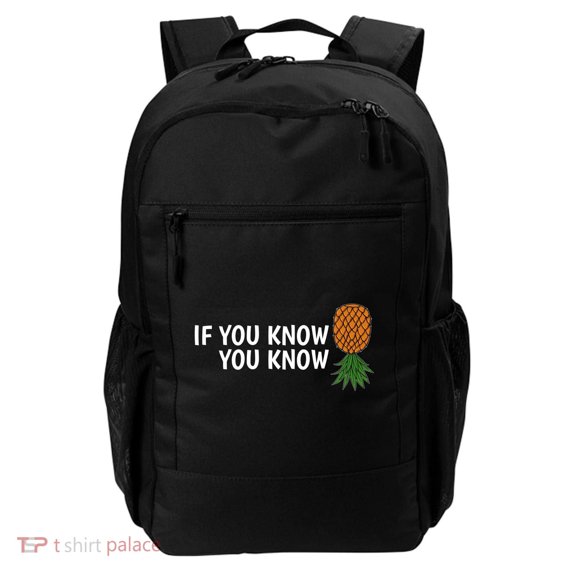 If You Know Swinging Upside Down Pineapple Cool Gift Backpack
