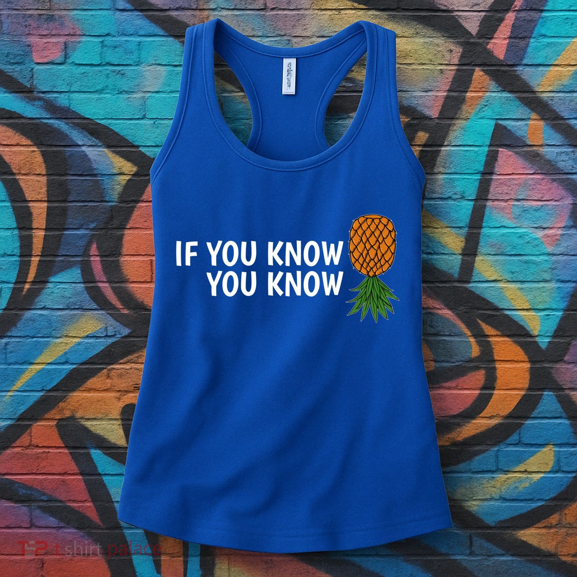 If You Know Swinging Upside Down Pineapple Cool Gift Women's Tank Top
