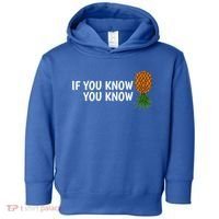 If You Know Swinging Upside Down Pineapple Cool Gift Toddler Hoodie thumb 0