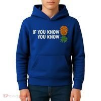 If You Know Swinging Upside Down Pineapple Cool Gift Kids Hoodie thumb 4