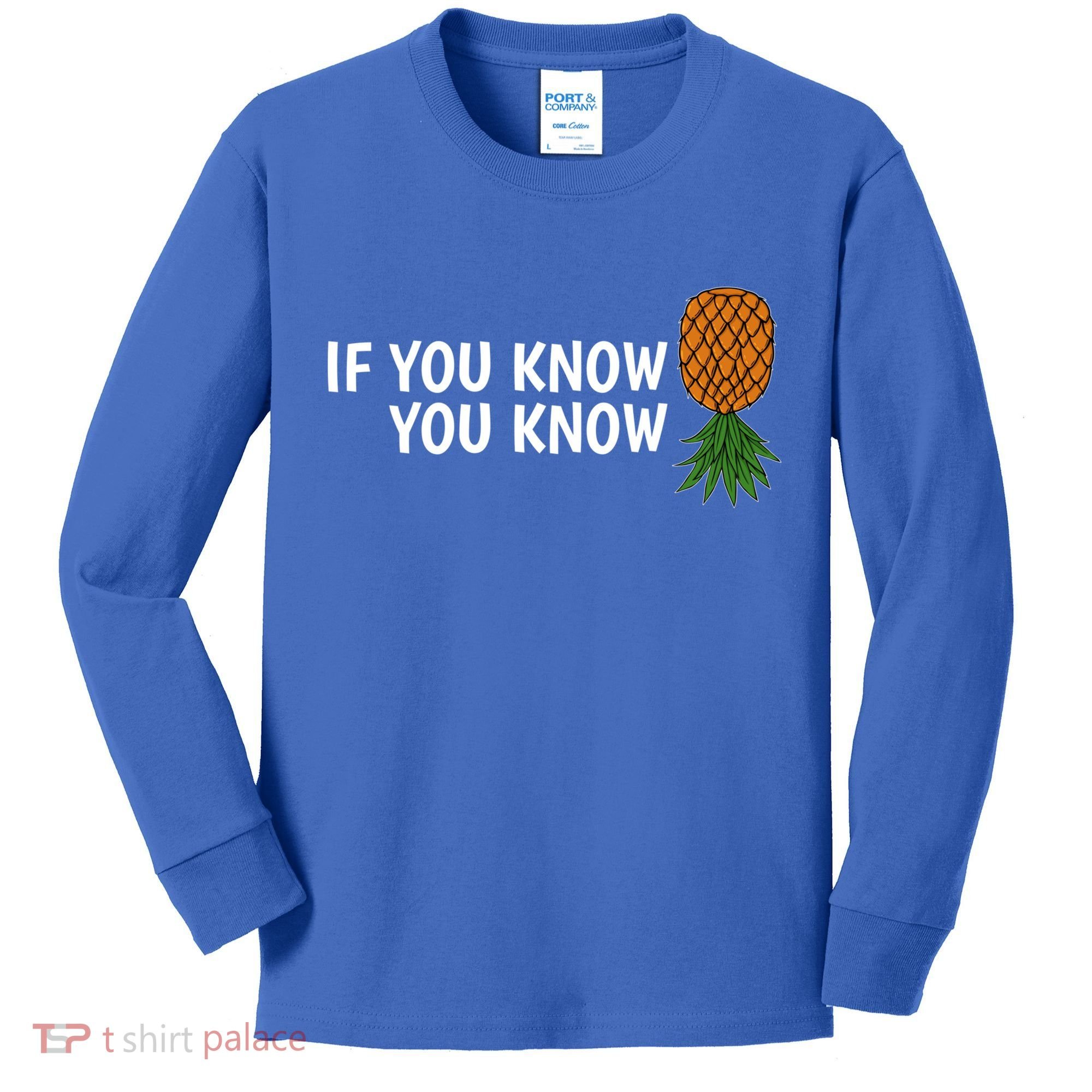 If You Know Swinging Upside Down Pineapple Cool Gift Kids Long Sleeve Shirt