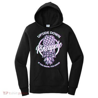 If You Know You Know Upside Down Pineapple Gift Women's Hoodie