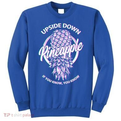 If You Know You Know Upside Down Pineapple Gift Sweatshirt