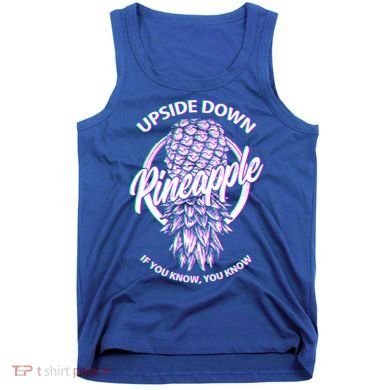 If You Know You Know Upside Down Pineapple Gift Tank Top