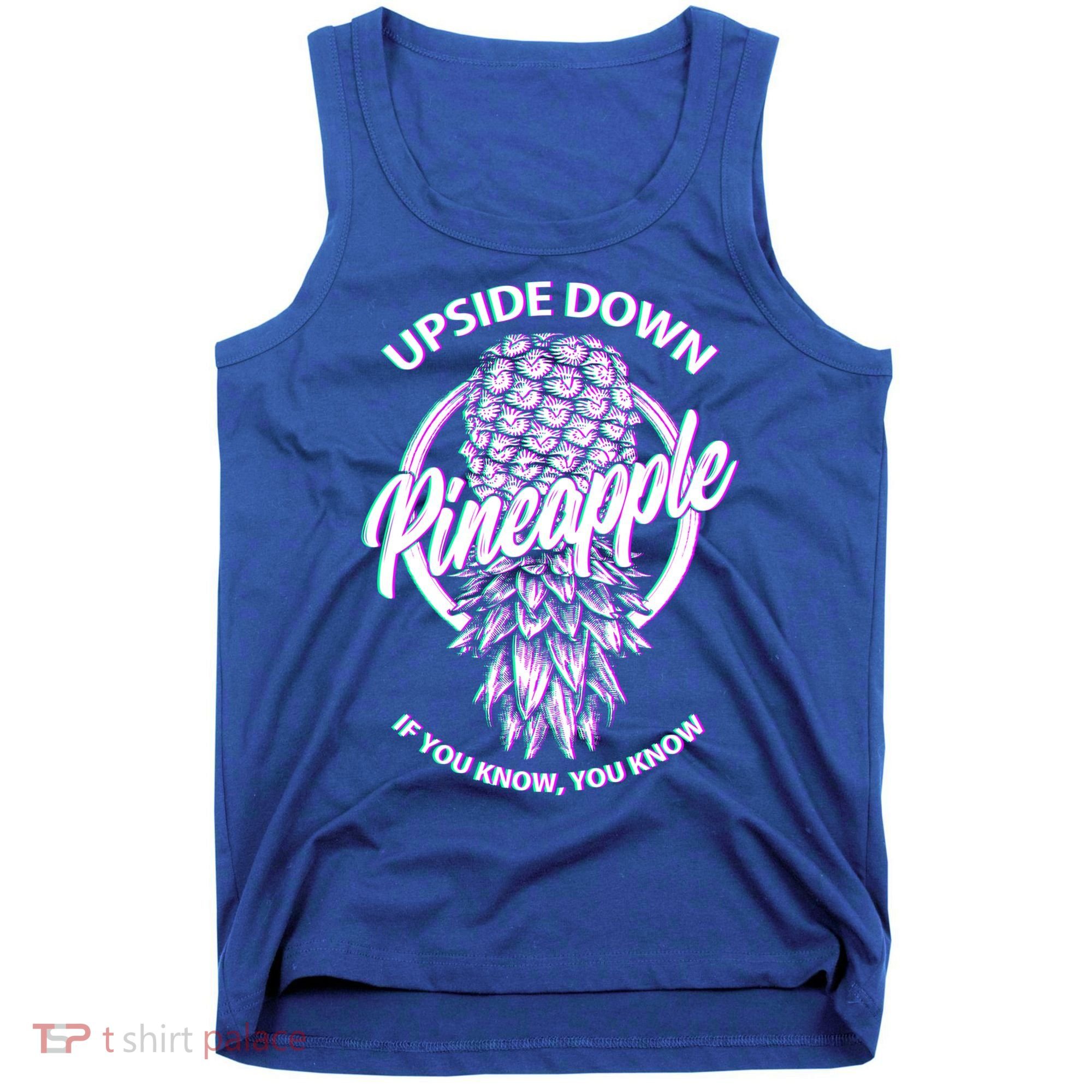 If You Know You Know Upside Down Pineapple Gift Tank Top