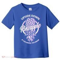 If You Know You Know Upside Down Pineapple Gift Toddler T-Shirt thumb 0