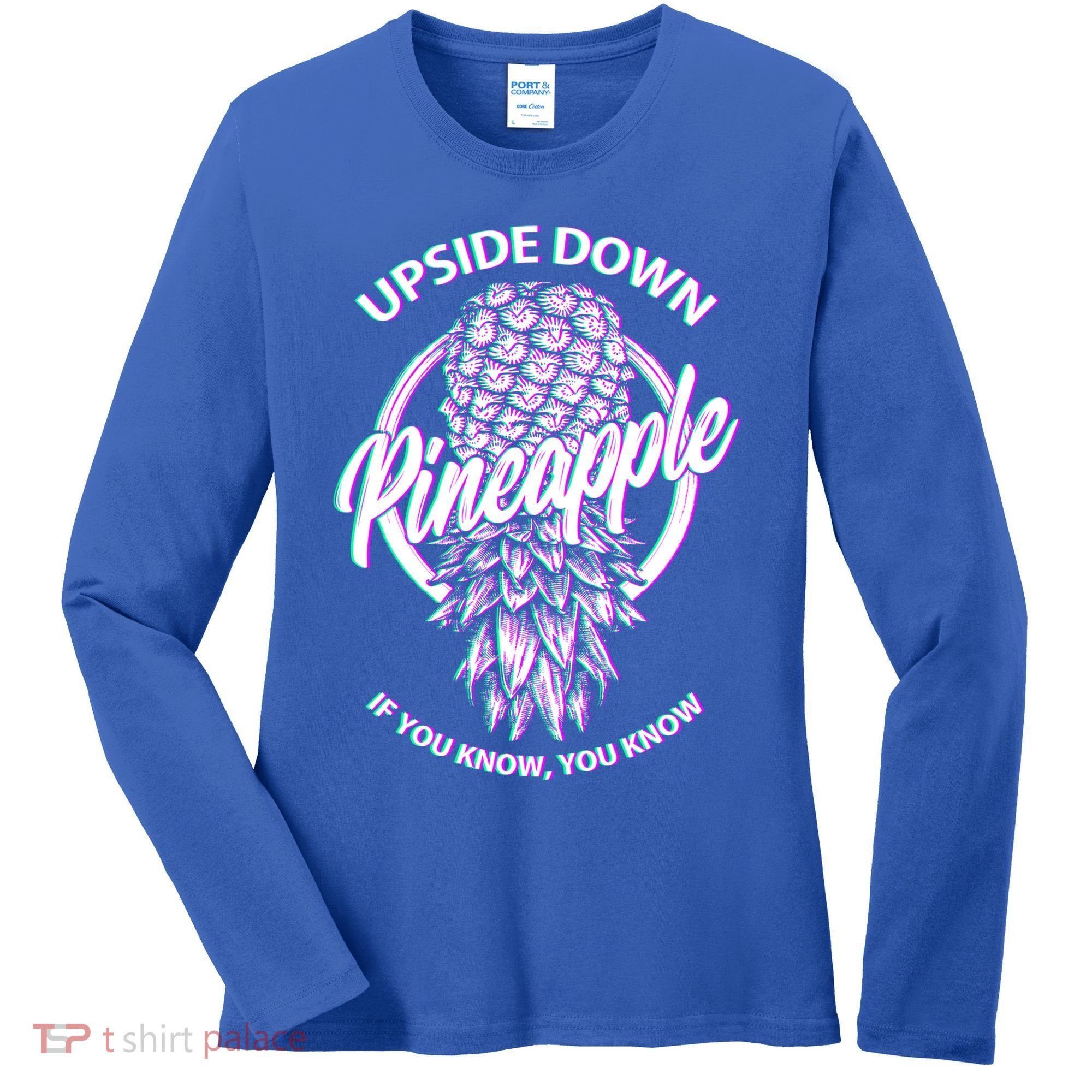 If You Know You Know Upside Down Pineapple Gift Women's Long Sleeve Shirt