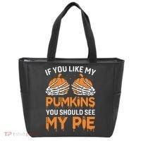 If You Like My Pumpkins You Should See My Pie Tote Bag thumb 0