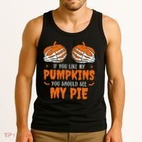 If You Like My Pumpkins You Should See My Pie Funny Halloween Tank Top thumb 3