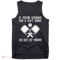If You're Looking For A Soft Serve Go Get Ice Cream Tank Top thumb 0