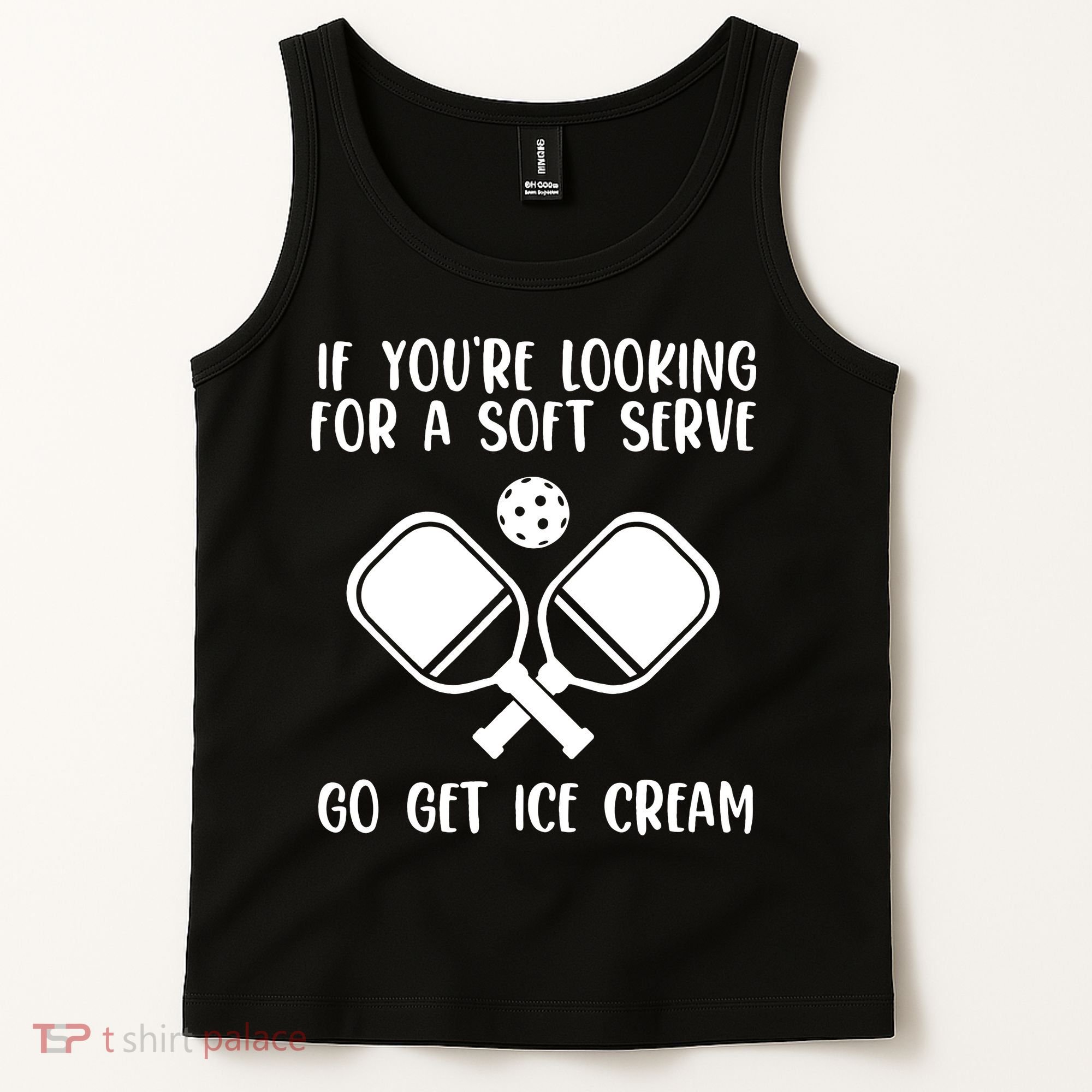 If You're Looking For A Soft Serve Go Get Ice Cream Tank Top