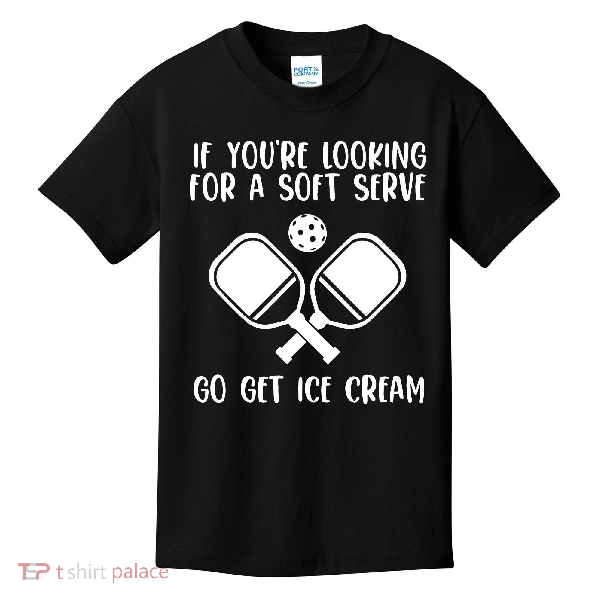 If You're Looking For A Soft Serve Go Get Ice Cream Kids T-Shirt