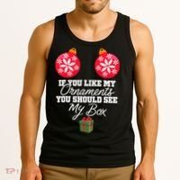 If You Like My Ornaments You Should See My Box Christmas Tank Top thumb 3