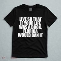 If Your Life Was A Book Florida Would Ban It T-Shirt thumb 5