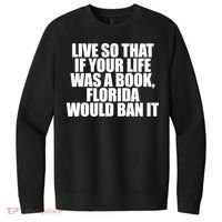 If Your Life Was A Book Florida Would Ban It V.I.T. Fleece Crew Sweatshirt thumb 0