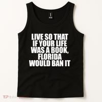 If Your Life Was A Book Florida Would Ban It Tank Top thumb 2