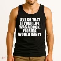 If Your Life Was A Book Florida Would Ban It Tank Top thumb 3