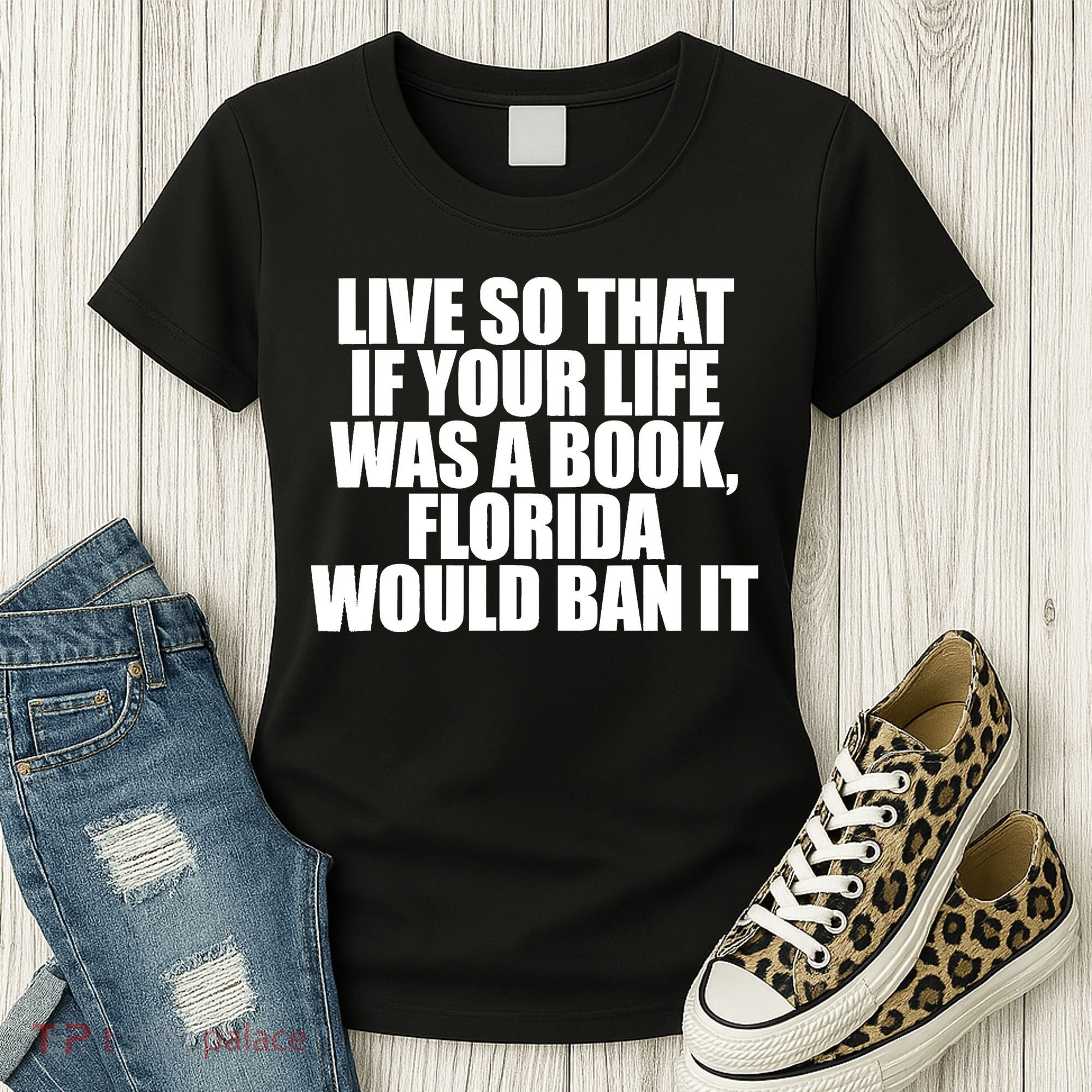 If Your Life Was A Book Florida Would Ban It Women's T-Shirt