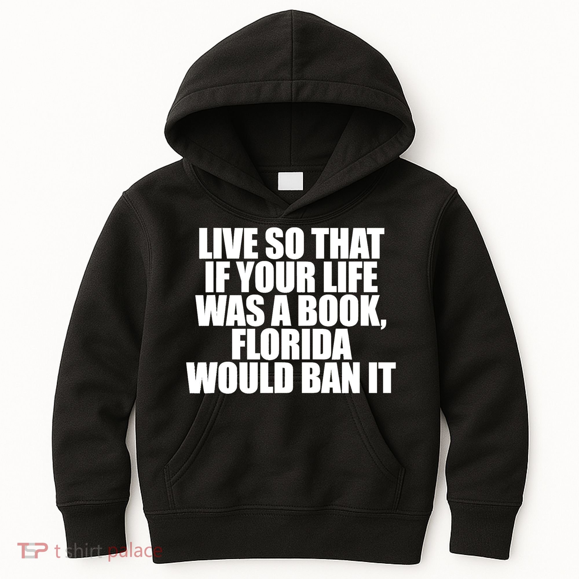 If Your Life Was A Book Florida Would Ban It Kids Hoodie