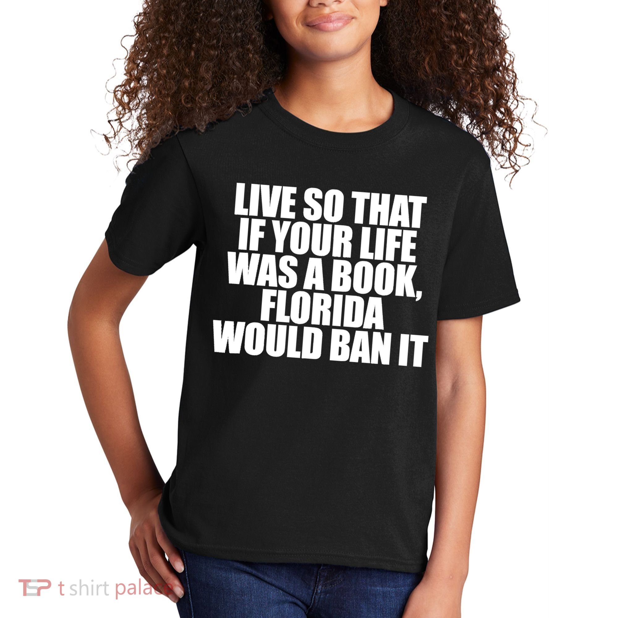 If Your Life Was A Book Florida Would Ban It Kids T-Shirt