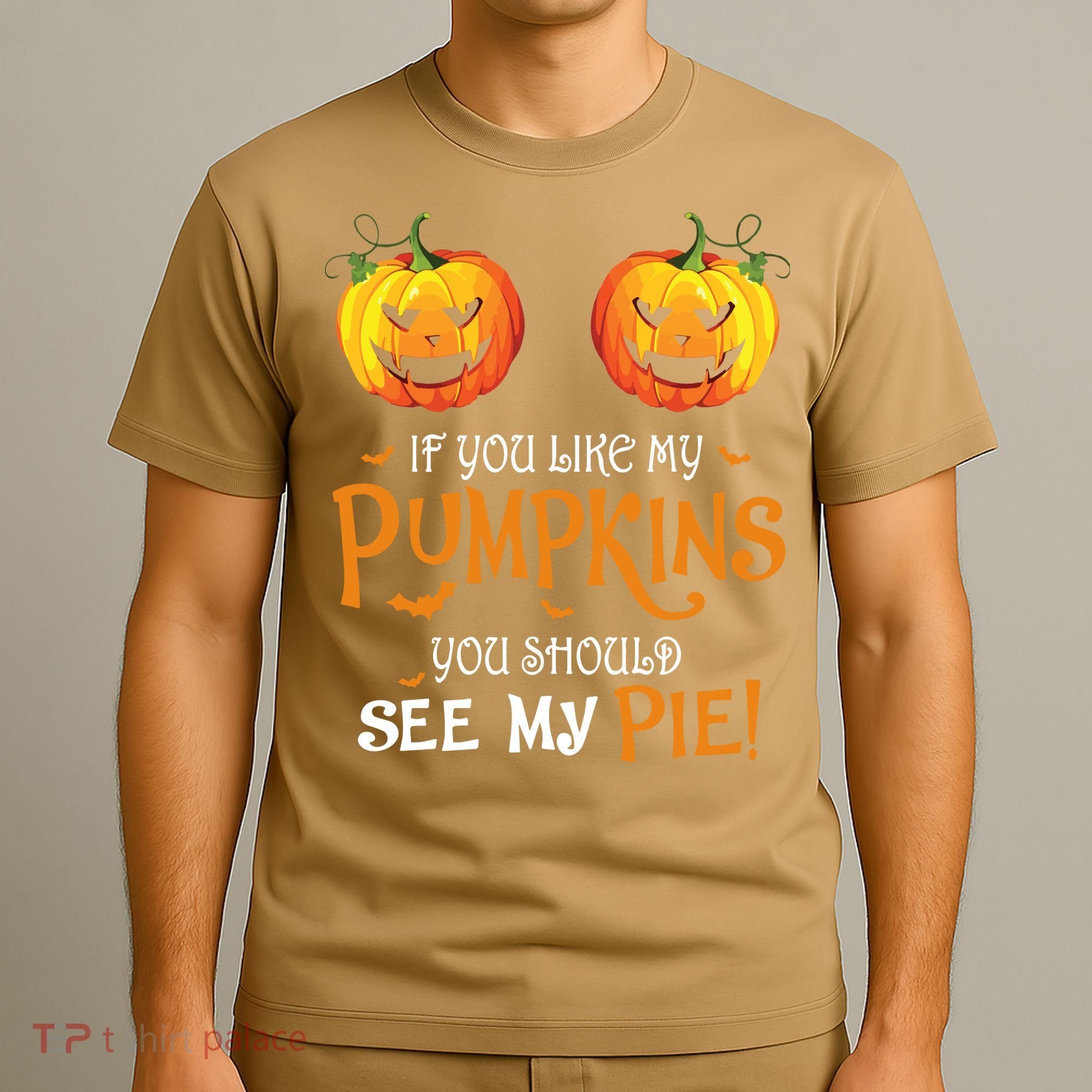 If You Like My Pumpkins Ypu Should See My Pie Halloween T-Shirt