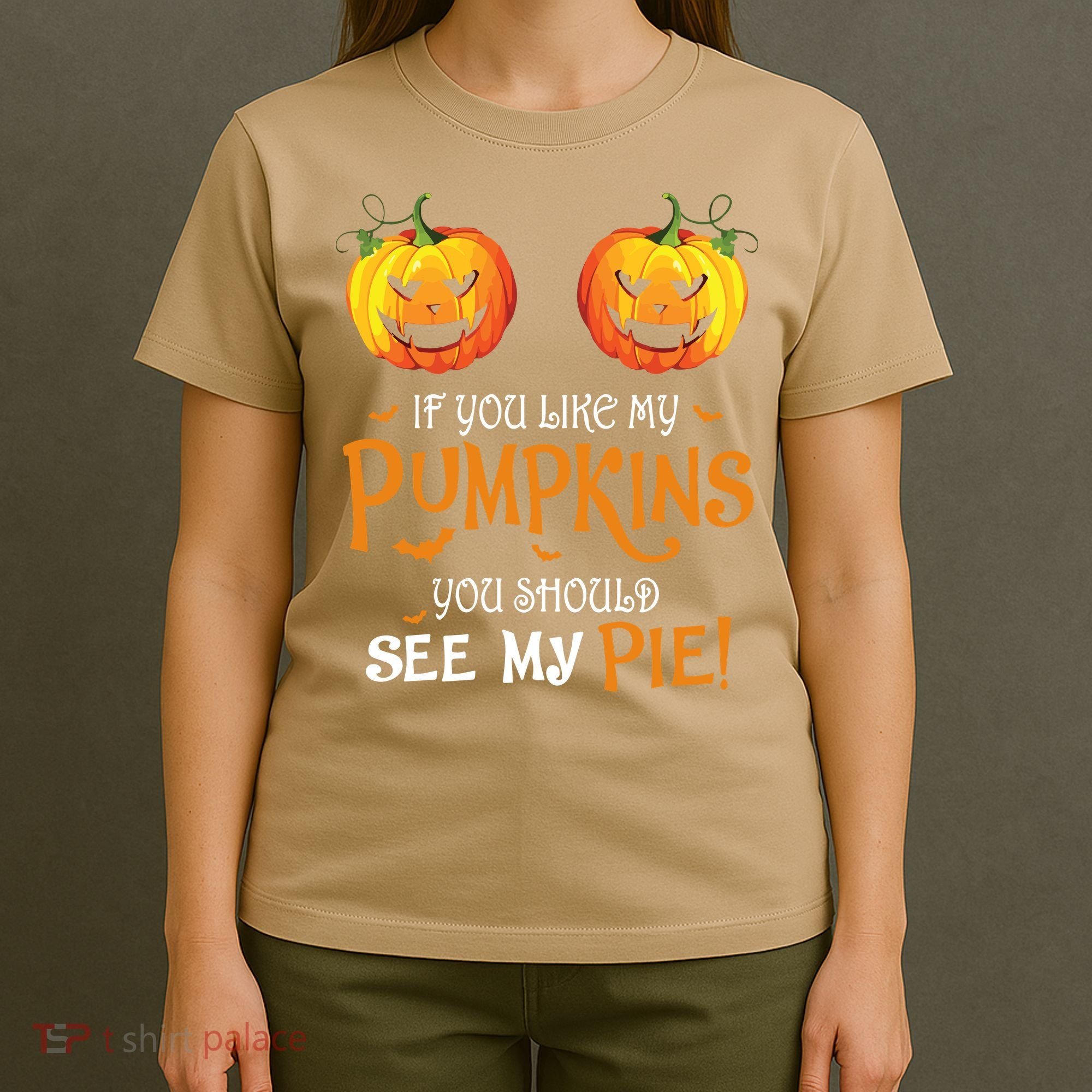 If You Like My Pumpkins Ypu Should See My Pie Halloween T-Shirt
