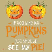 If You Like My Pumpkins Ypu Should See My Pie Halloween Polo thumb 2